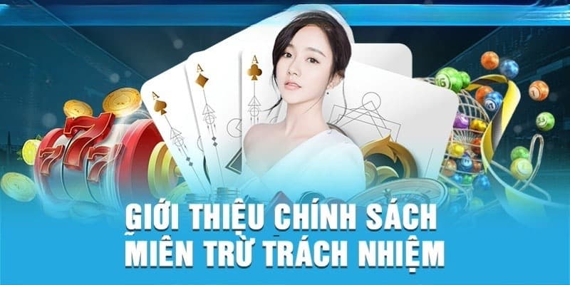 Giới thiệu sơ lược về khái niệm miễn trách nhiệm 