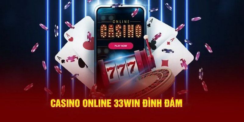 Casino trực tuyến là chuyên mục trọng điểm được yêu thích